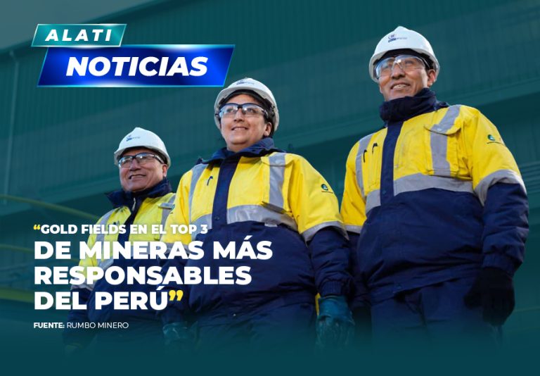 Gold Fields en el Top 3 de mineras más responsables del Perú - Noticias ...